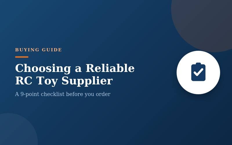 How to Choose a Reliable RC Toy Supplier - B